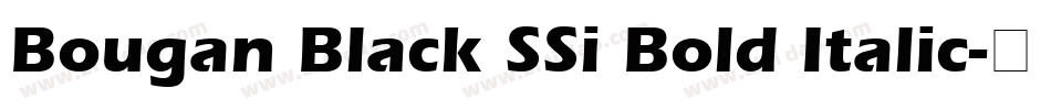 Bougan Black SSi Bold Italic字体转换